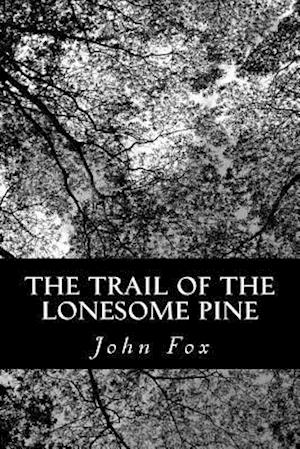 The Trail of the Lonesome Pine