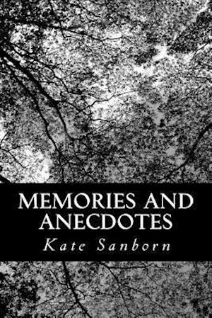 Memories and Anecdotes