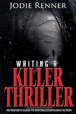 Writing a Killer Thriller