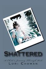 Shattered