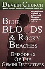 Blue Bloods & Rocky Beaches