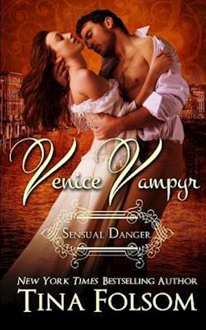 Sensual Danger (Venice Vampyr #4)