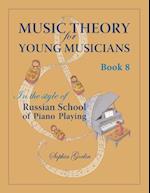 Music Theory for Young Musicians in the Style of Russian School of Piano Playing