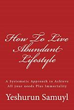 How to Live Abundant Lifestyle