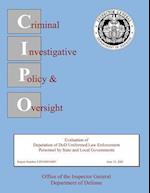 Evaluation of Deputation of Dod Uniformed Law Enforcement Personnel by State and Local Governments