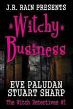 Witchy Business (Witch Detectives #1)