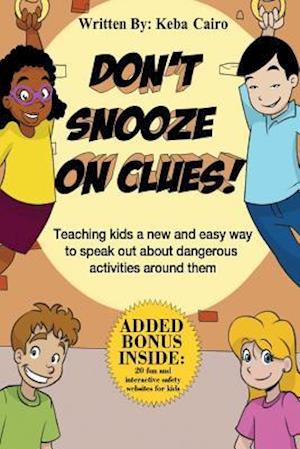 Don't Snooze on Clues!