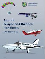 Aircraft Weight and Balance Handbook (Faa-H-8083-1a)