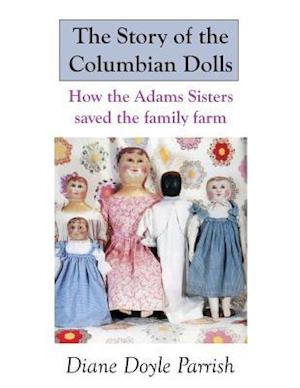 The Story of the Columbian Dolls