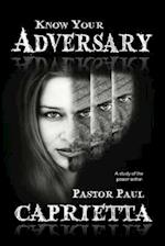 Know Your Adversary