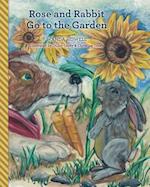 Rose and Rabbit Go to the Garden