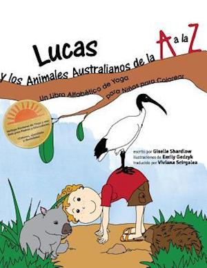 Lucas y Los Animales Australianos de la A A La Z