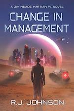 Change in Management: (A Jim Meade, Martian P.I. Novel) 