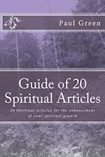 Guide of 20 Spiritual Articles: 20 Spiritual Articles for the enhancement of your spiritual growth 
