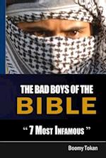 The Bad Boys of the Bible 7 Most Infamous