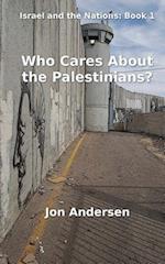 Who Cares about the Palestinians?