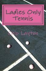 Ladies Only Tennis
