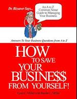 How to Save Your Business from Yourself