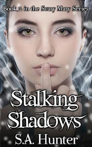 Stalking Shadows