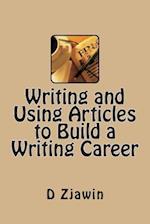 Writing and Using Articles to Build a Writing Career