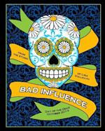 Bad Influence October 2013