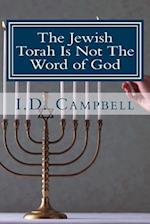 The Jewish Torah Is Not the Word of God