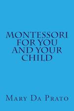 Montessori for You and Your Child