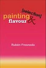 Painting & Flavour (Selection)