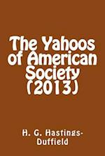 The Yahoos of American Society (2013)