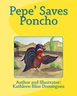 Pepe' Saves Poncho