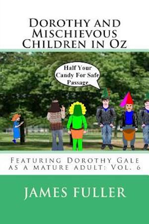 Dorothy and Mischievous Children in Oz