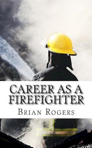 Career as a Firefighter