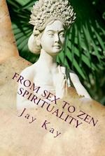 From Sex to Spirituality
