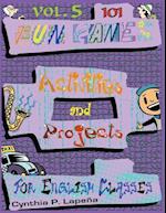 101 Fun Games, Activities, and Projects for English Classes, Vol. 5