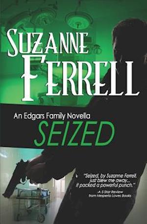 SEIZED, A Romantic Suspense Novella