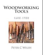 Woodworking Tools 1600-1900