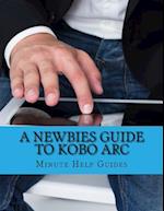 A Newbies Guide to Kobo ARC