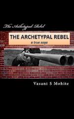 The Archetypal Rebel