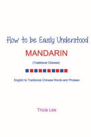 How to Be Easily Understood - Mandarin (Traditional Chinese)