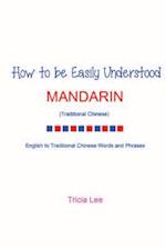 How to Be Easily Understood - Mandarin (Traditional Chinese)