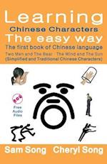 Learning Chinese Characters the Easy Way - The First Book of Chinese Language