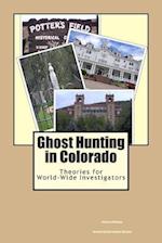 Ghost Hunting in Colorado