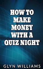 How to Make Money with a Quiz Night