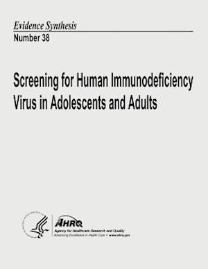 Screening for Human Immunodeficiency Virus in Adolescents and Adults