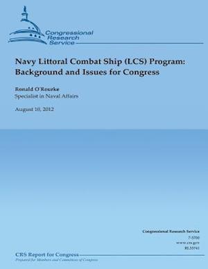 Navy Littoral Combat Ship (Lcs) Program