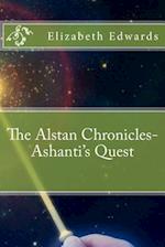 The Alstan Chronicles- Ashanti's Quest