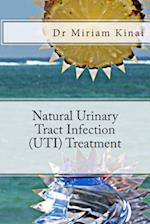 Natural Urinary Tract Infection (Uti) Treatment