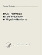 Drug Treatments for the Prevention of Migraine Headache