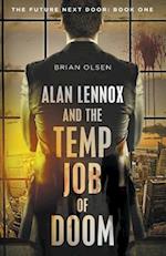 Alan Lennox and the Temp Job of Doom