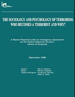 The Sociology and Psychology of Terrorism